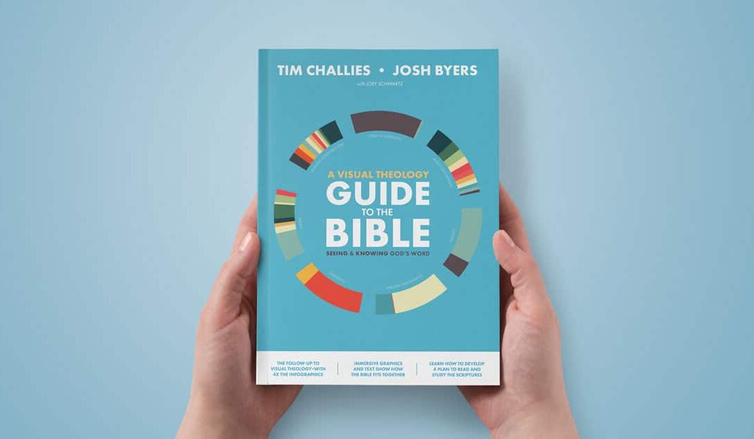 Book Review: A Visual Theology Guide to the Bible by Tim Challies and Josh Byers