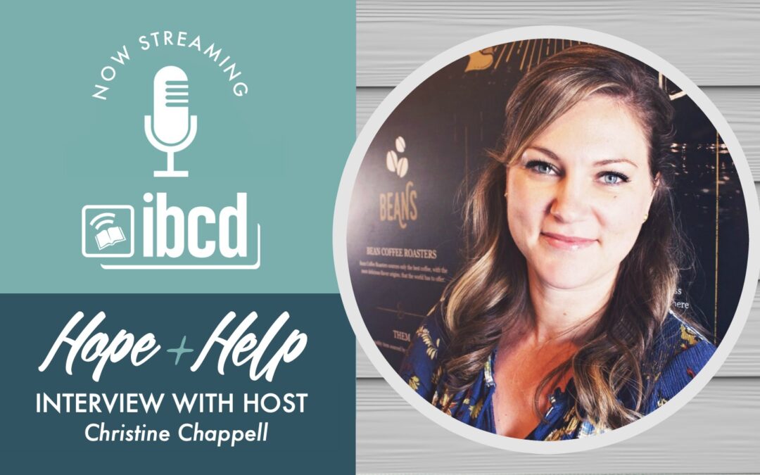 An Interview with IBCD Podcast Host Christine Chappell