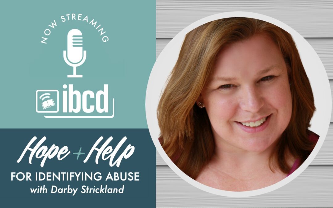 Hope + Help for Identifying Abuse with Darby Strickland