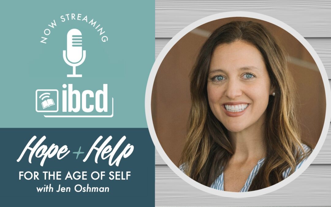 Hope + Help for the Age of Self with Jen Oshman