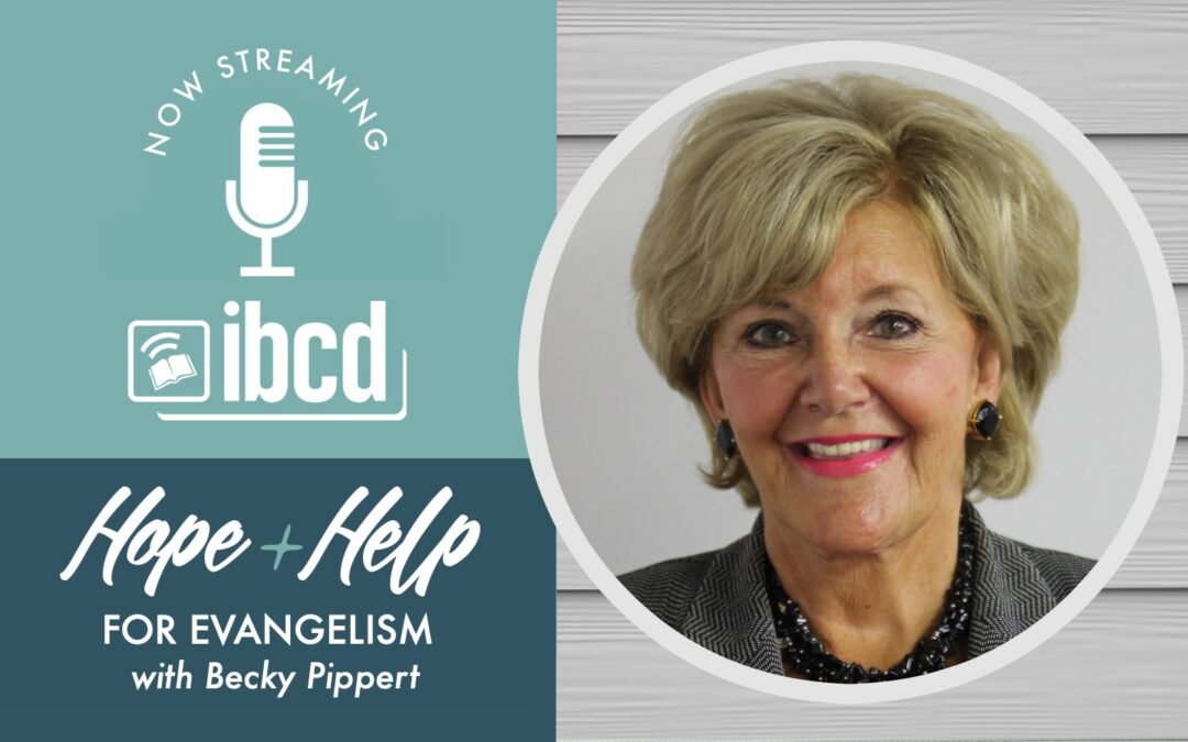Hope + Help for Evangelism with Becky Pippert