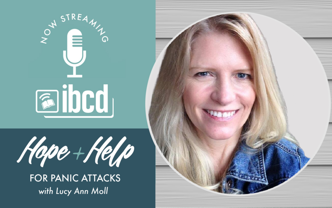Hope + Help for Panic Attacks with Lucy Ann Moll