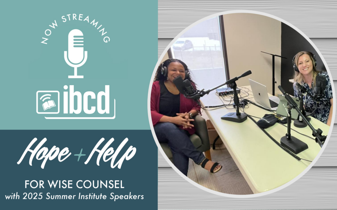 Hope + Help for Wise Counsel with 2025 Summer Institute Speakers